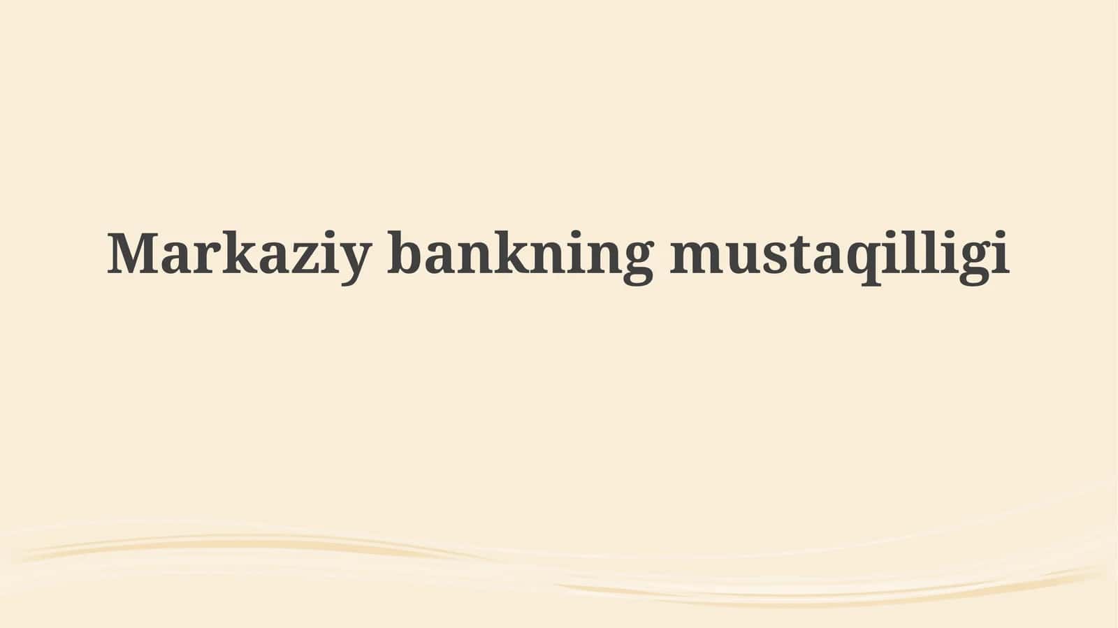 Markaziybankningmustaqilligi
