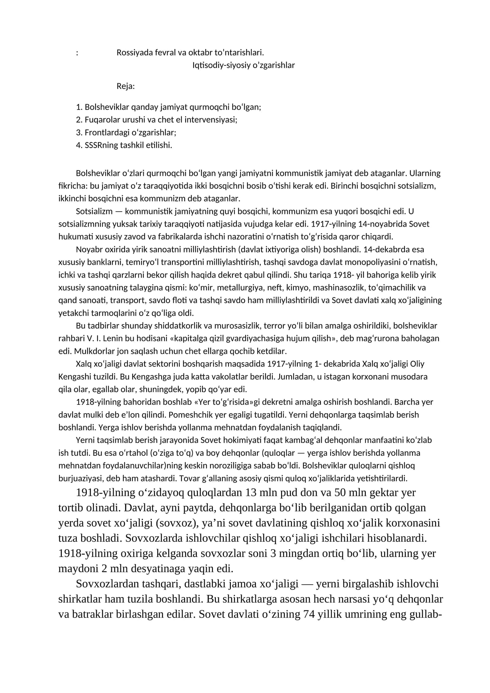 Bolsheviklar qanday jamiyat qurmoqchi bo‘lgan; Fuqarolar urushi va chet el intervensiyasi; Frontlardagi o‘zgarishlar; SSSRning tashkil etilishi