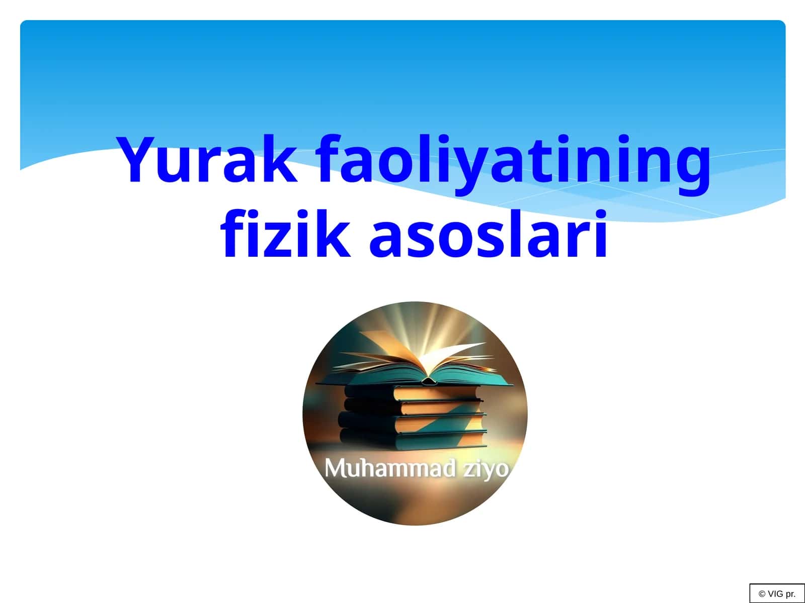 Yurak faoliyatining fizik asoslari