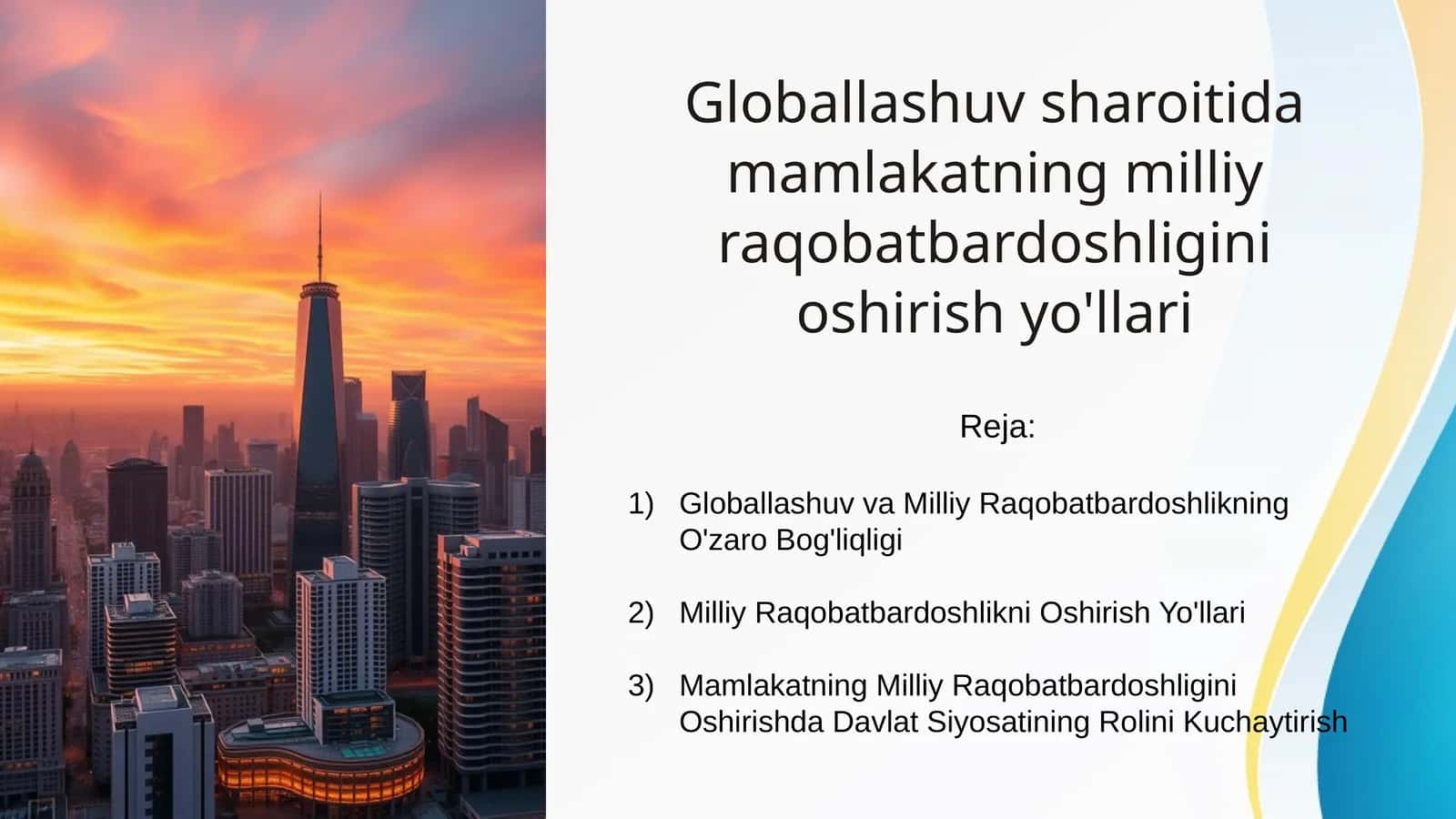 Globallashuv sharoitida mamlakatning milliy raqobatbardoshligini oshirish yo'llari