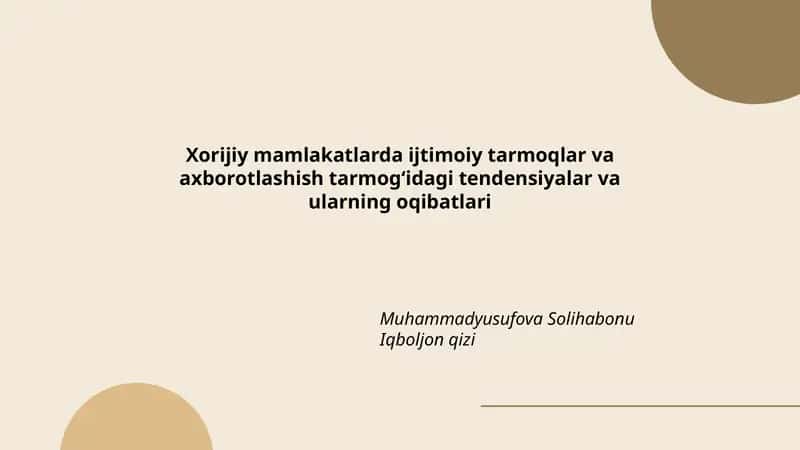 Xorijiy mamlakatlarda ijtimoiy tarmoqlar va axborotlashish tarmog‘idagi tendensiyalar va ularning oqibatlari