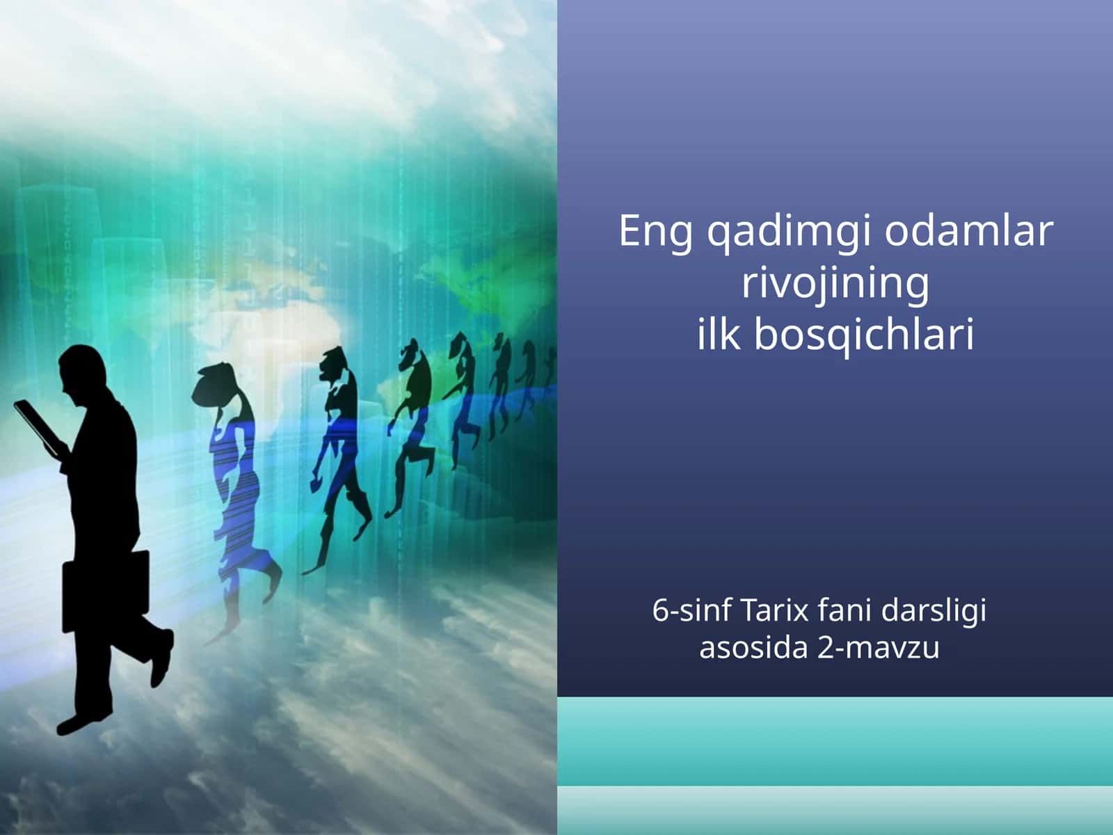 Eng qadimgi odamlar rivojiningilk bosqichlari