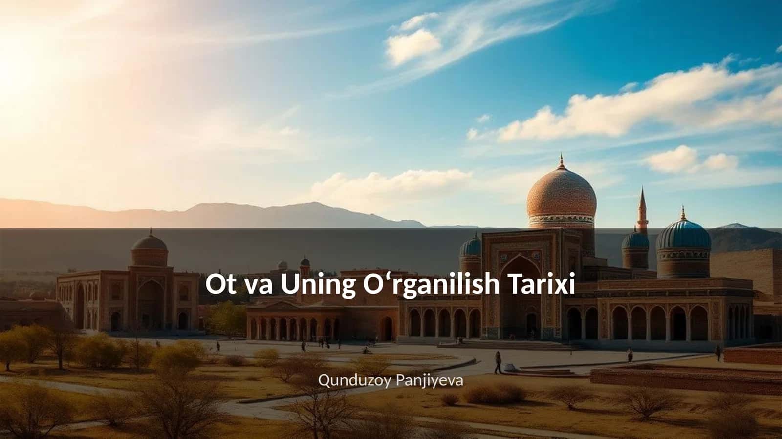 Ot va Uning Oʻrganilish Tarixi