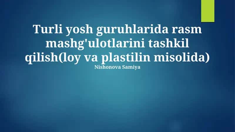 Loy va plastilin mashg'ulotlari