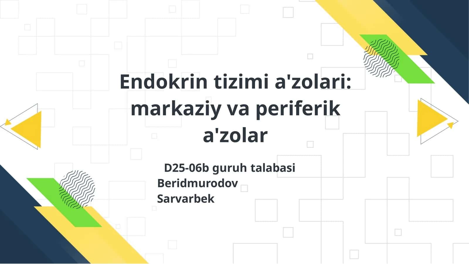 Endokrintizimia'zolari:markaziyvaperiferik a'zolar