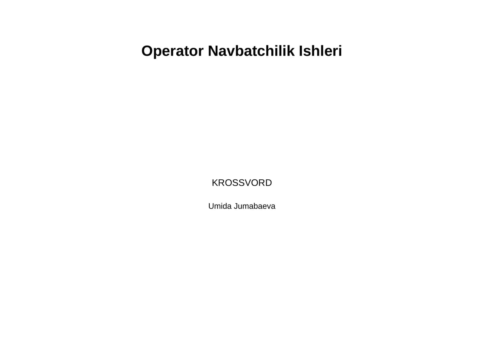 Mavzu: 1. Dispecherlik xizmati operatorning navbatchilik davrida bajaradigan ishlari.