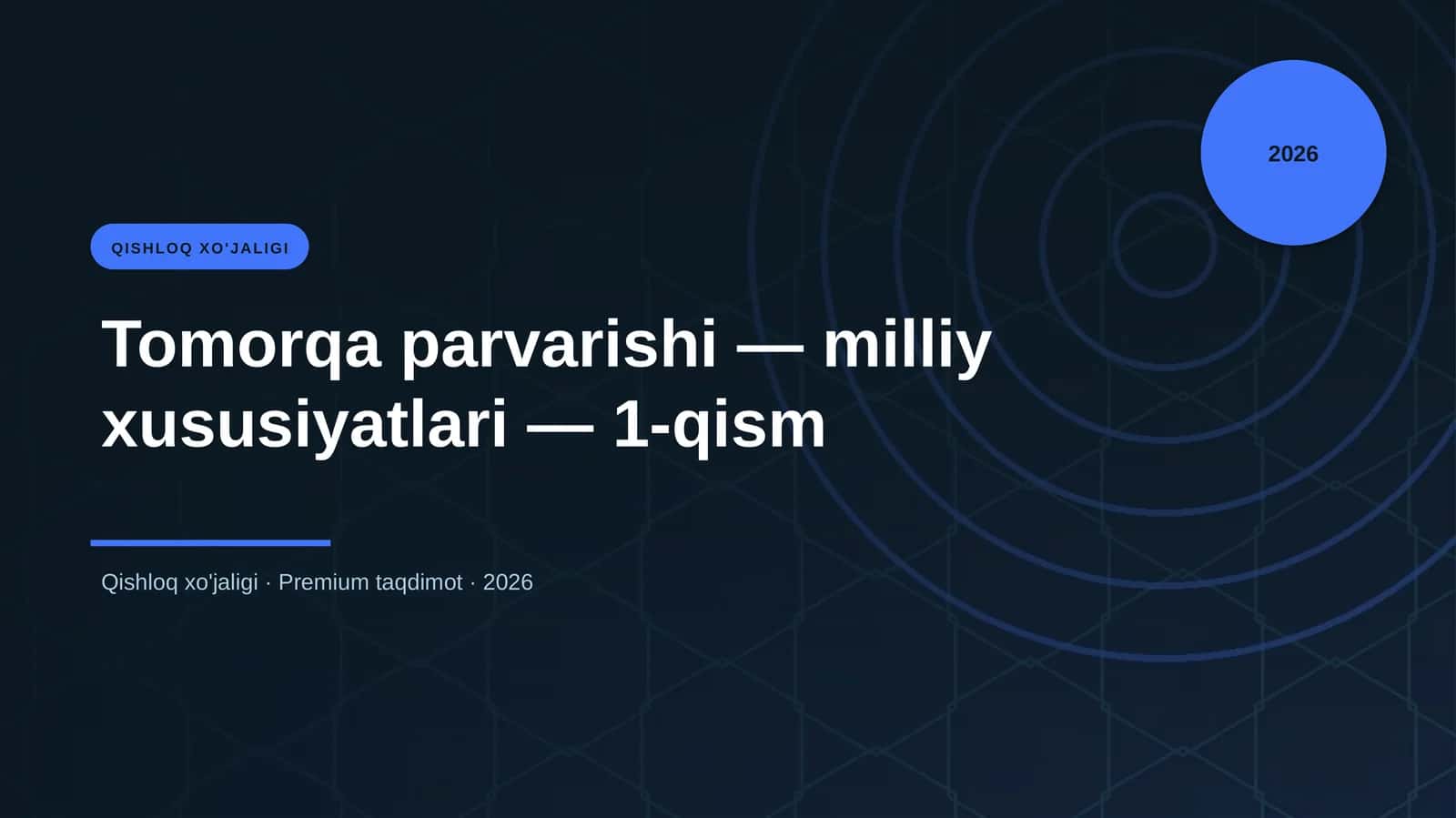 Tomorqa parvarishi — milliy xususiyatlari — 1-qism