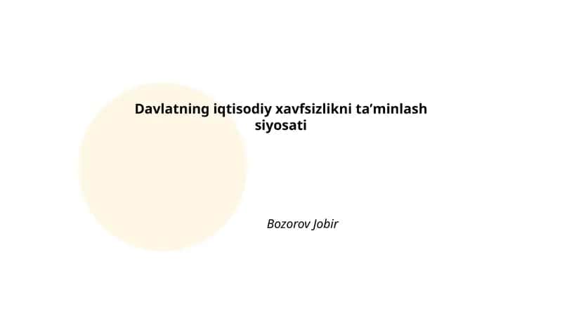 Davlatning iqtisodiy xavfsizlikni taʼminlash siyosati