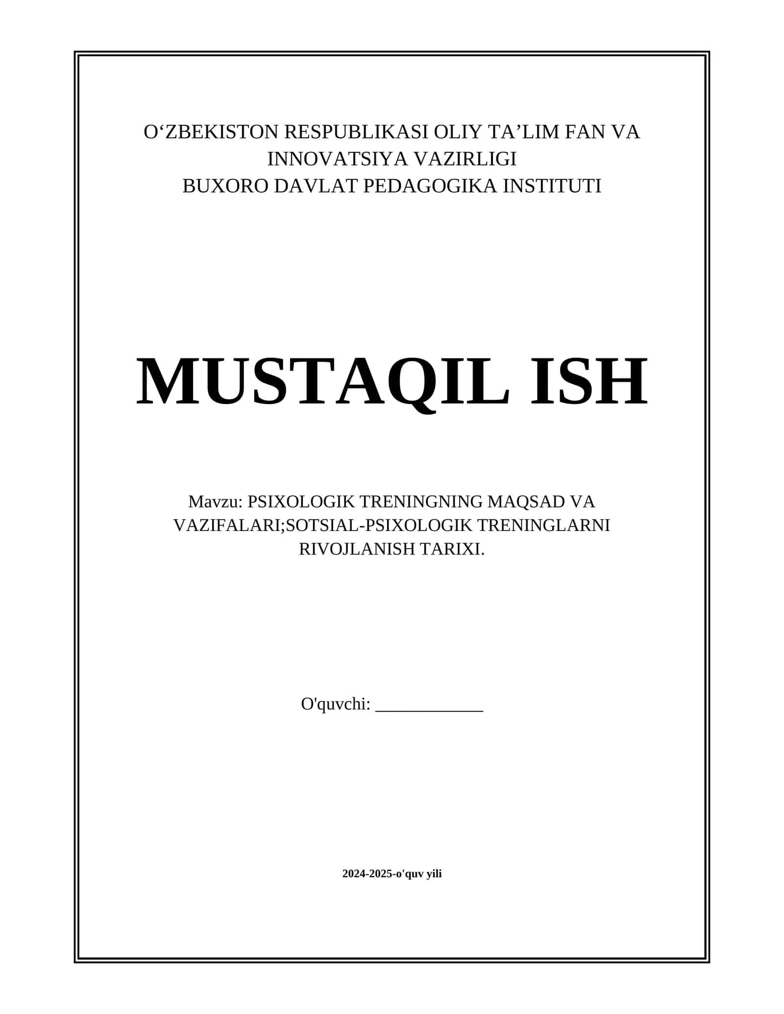 PSIXOLOGIK TRENINGNING MAQSAD VA VAZIFALARI;SOTSIAL-PSIXOLOGIK TRENINGLARNI RIVOJLANISH TARIXI.