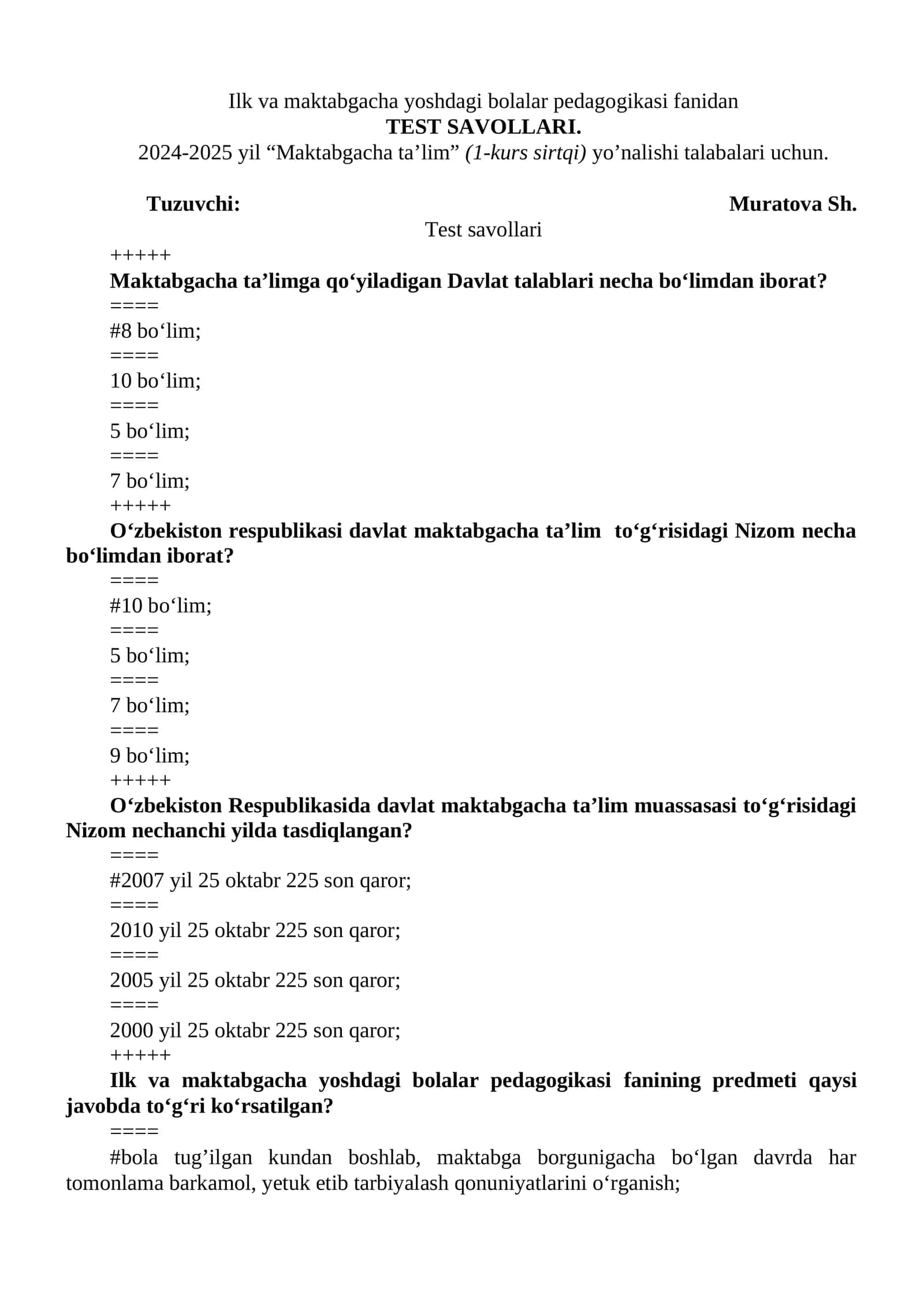 Ilk va maktabgacha yoshdagi bolalar pedagogikasi fanidan TEST SAVOLLARI