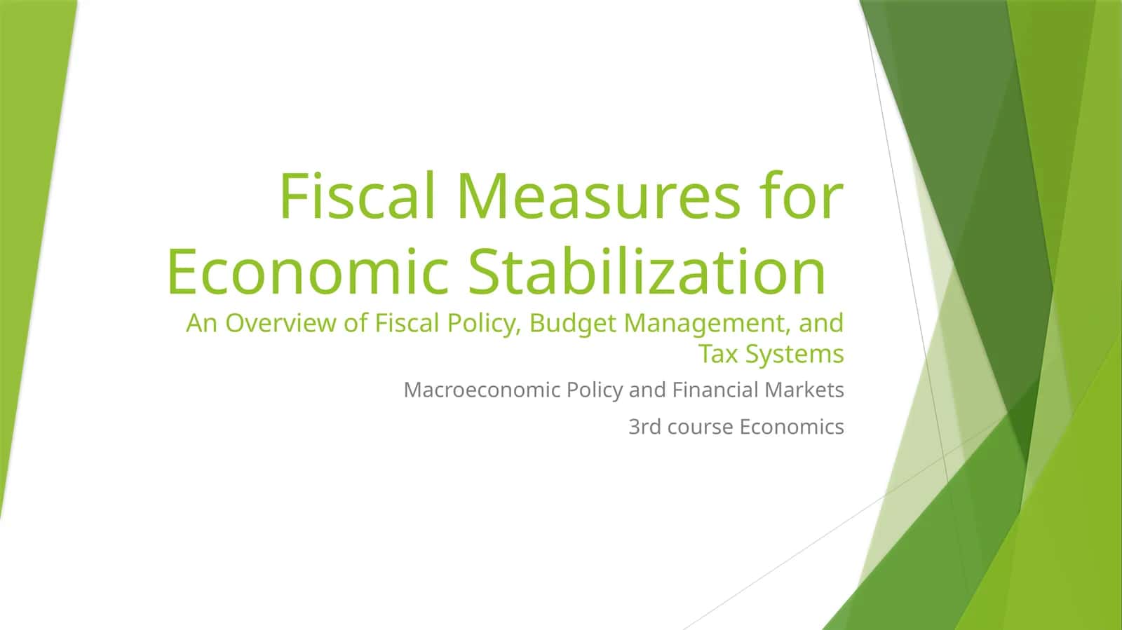 Fiscal Measures for Economic Stabilization