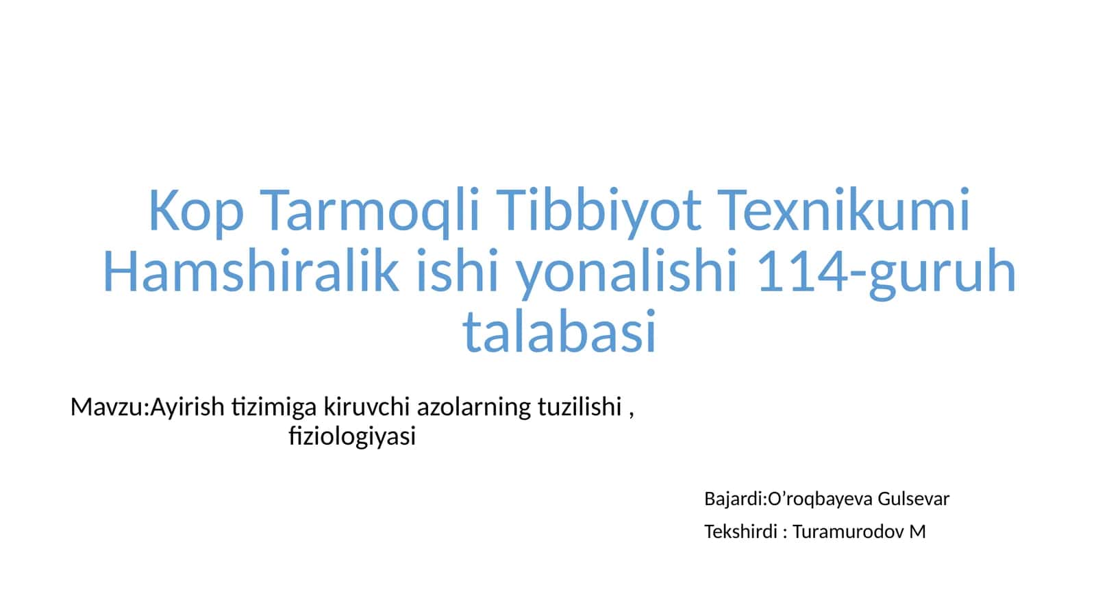 Ayirish tizimiga kiruvchi azolarning tuzilishi, fiziologiyasi