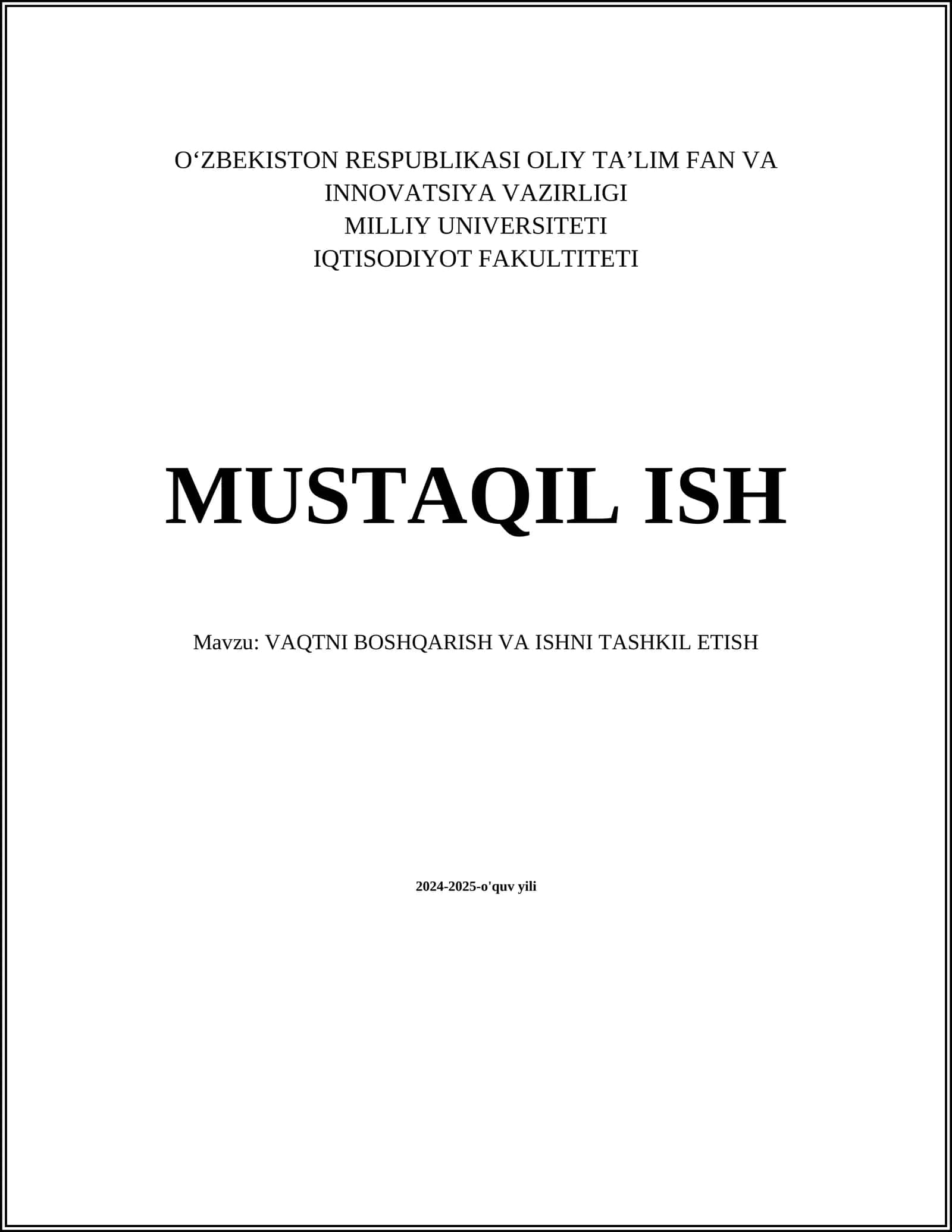 MUSTAQIL ISH - VAQTNI BOSHQARISH VA ISHNI TASHKIL ETISH