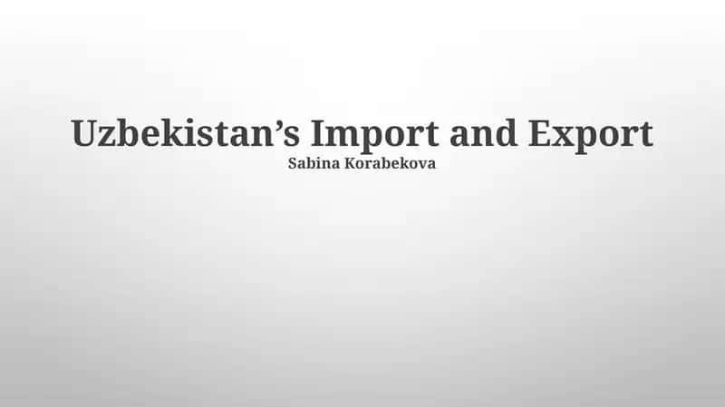 Uzbekistan’s Import and Export