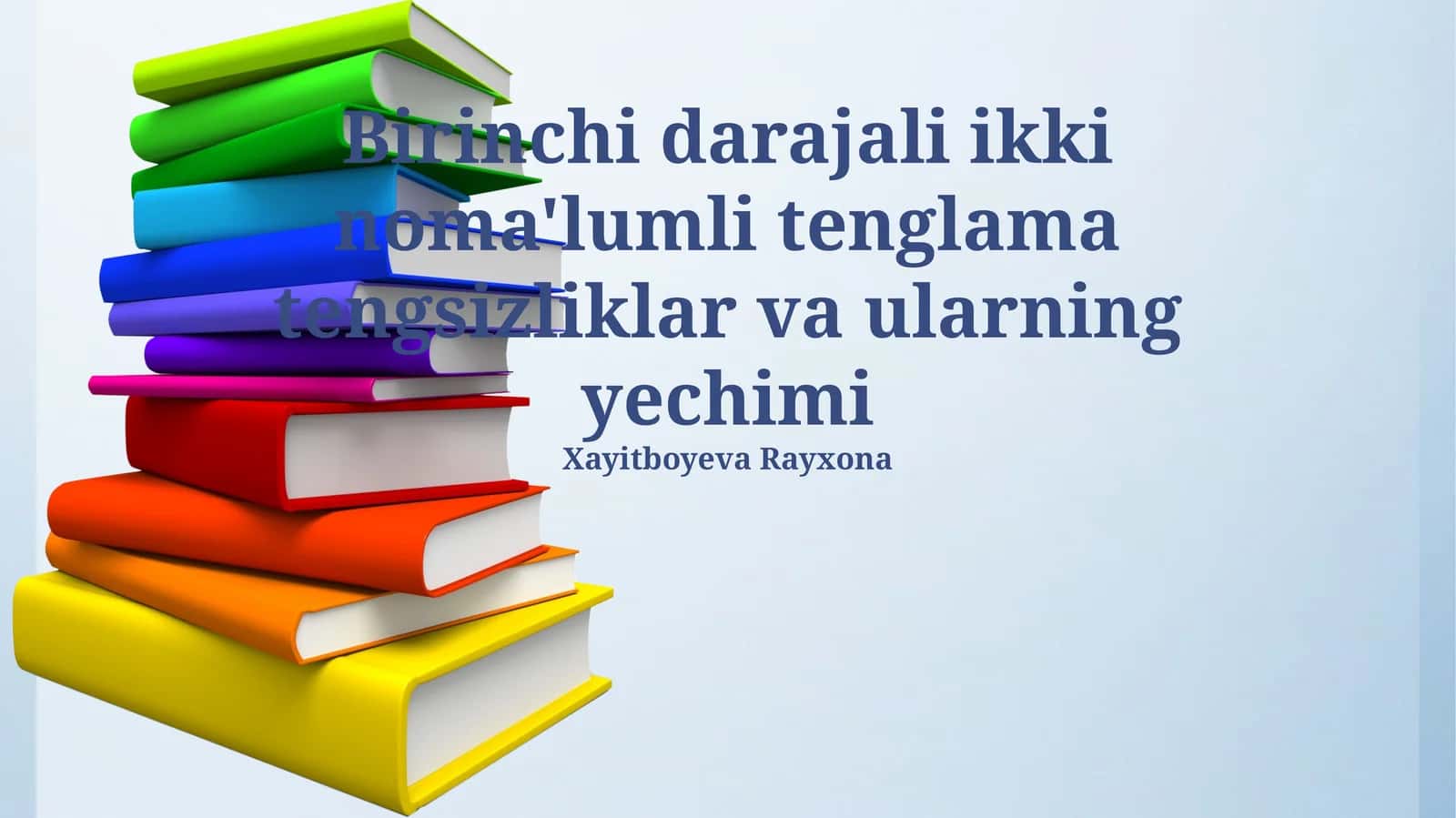 Birinchi darajali ikki noma'lumli tenglama tengsizliklar va ularning yechimi