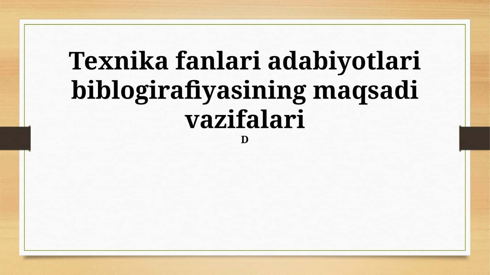 Texnika fanlari adabiyotlari biblogirafiyasining maqsadi vazifalari