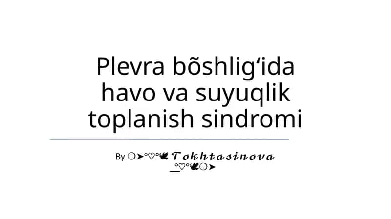 Plevra bõshligʻida havo va suyuqlik toplanish sindromi