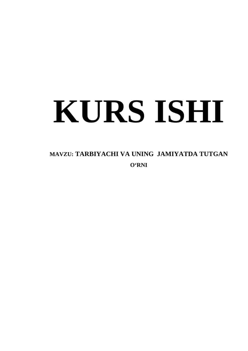 TARBIYACHI VA UNING JAMIYATDA TUTGAN O‘RNI