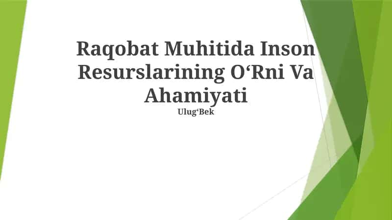 Raqobat Muhitida Inson Resurslarining OʻRni Va Ahamiyati
