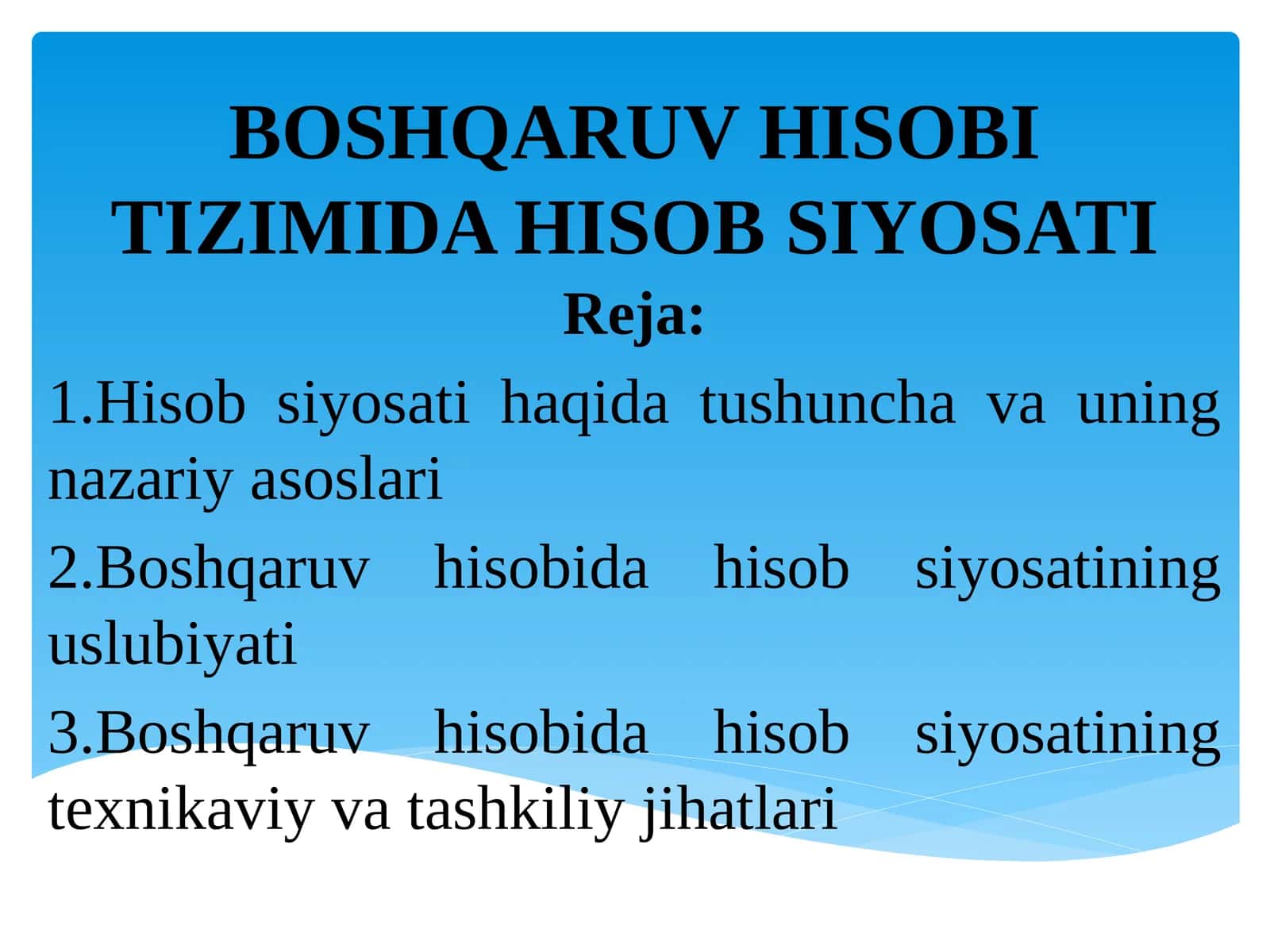 BOSHQARUV HISOBI TIZIMIDA HISOB SIYOSATI