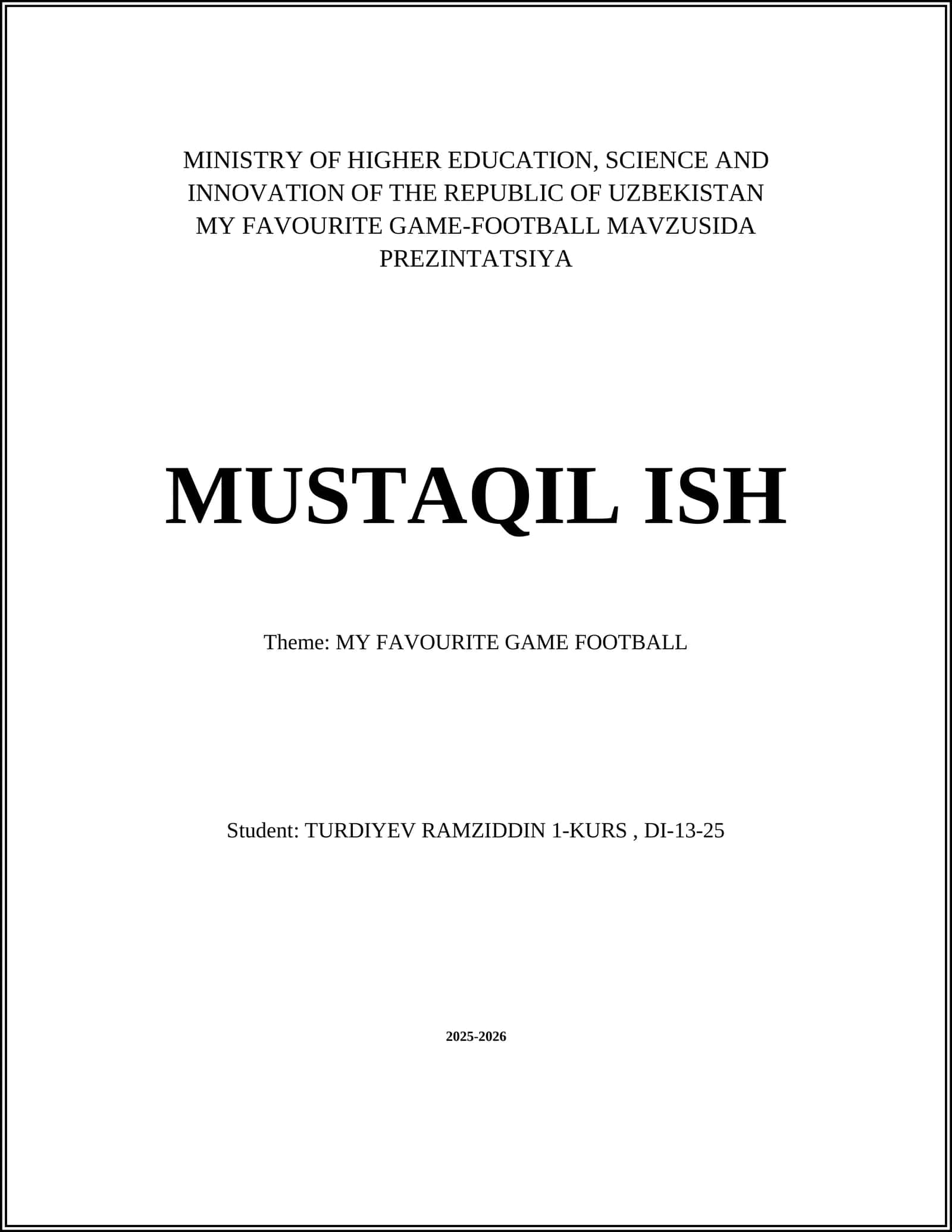 MY FAVOURITE GAME-FOOTBALL MAVZUSIDA PREZINTATSIYA