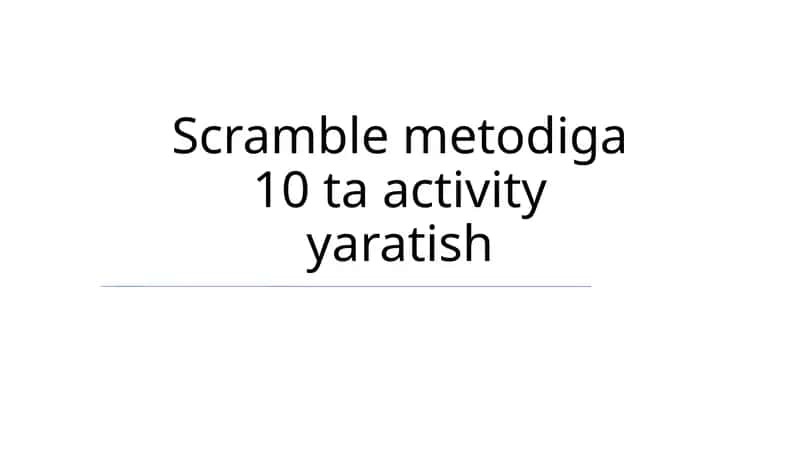 Scramble Metodiga 10 ta activity yaratish