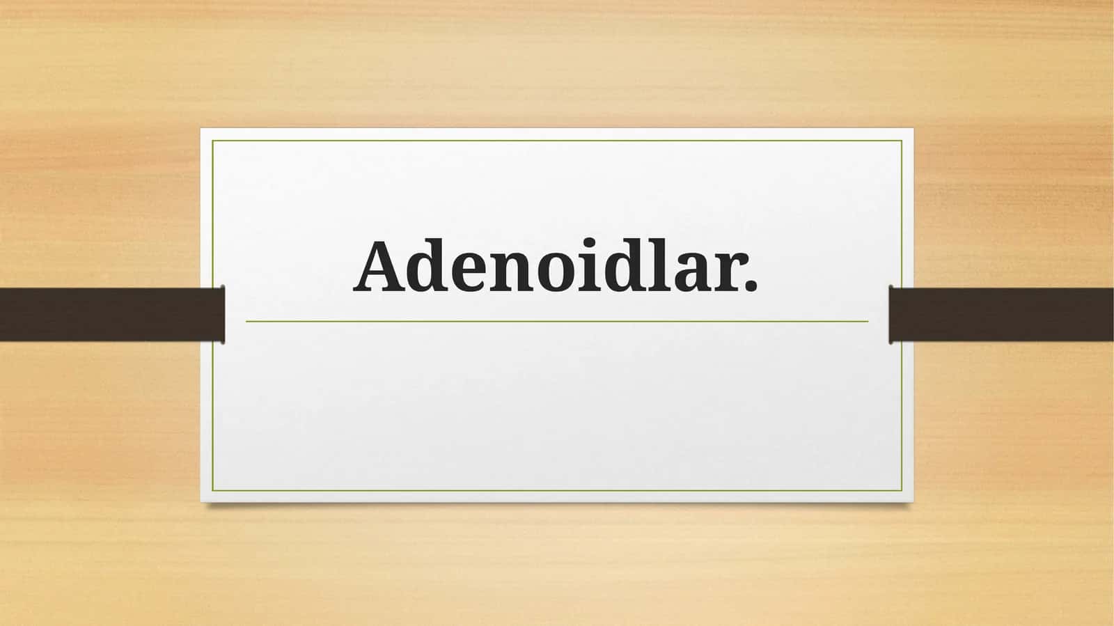 Adenoidlar