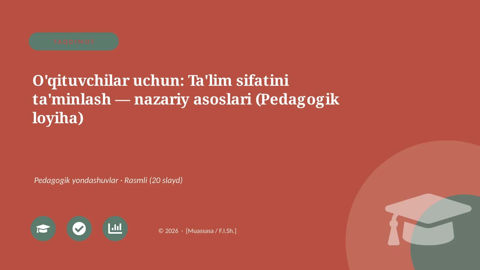 O'qituvchilar uchun: Ta'lim sifatini ta'minlash — nazariy asoslari (Pedagogik loyiha)