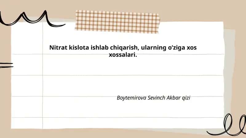 Nitrat kislota ishlab chiqarish, ularning oʼziga xos xossalari
