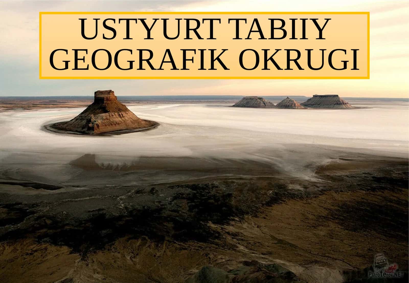 USTYURT TABIIY GEOGRAFIK OKRUGI