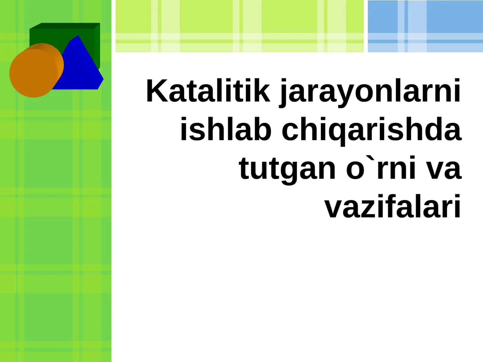 Katalitik jarayonlarni ishlab chiqarishda tutgan o`rni va vazifalari