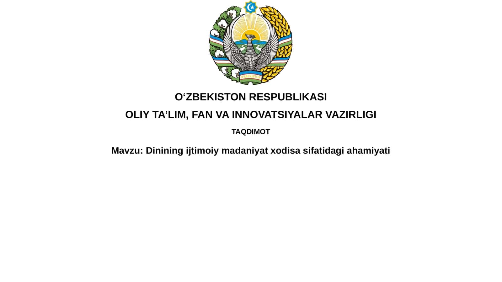 Dinining ijtimoiy madaniyat xodisasifatidagi ahamiyati