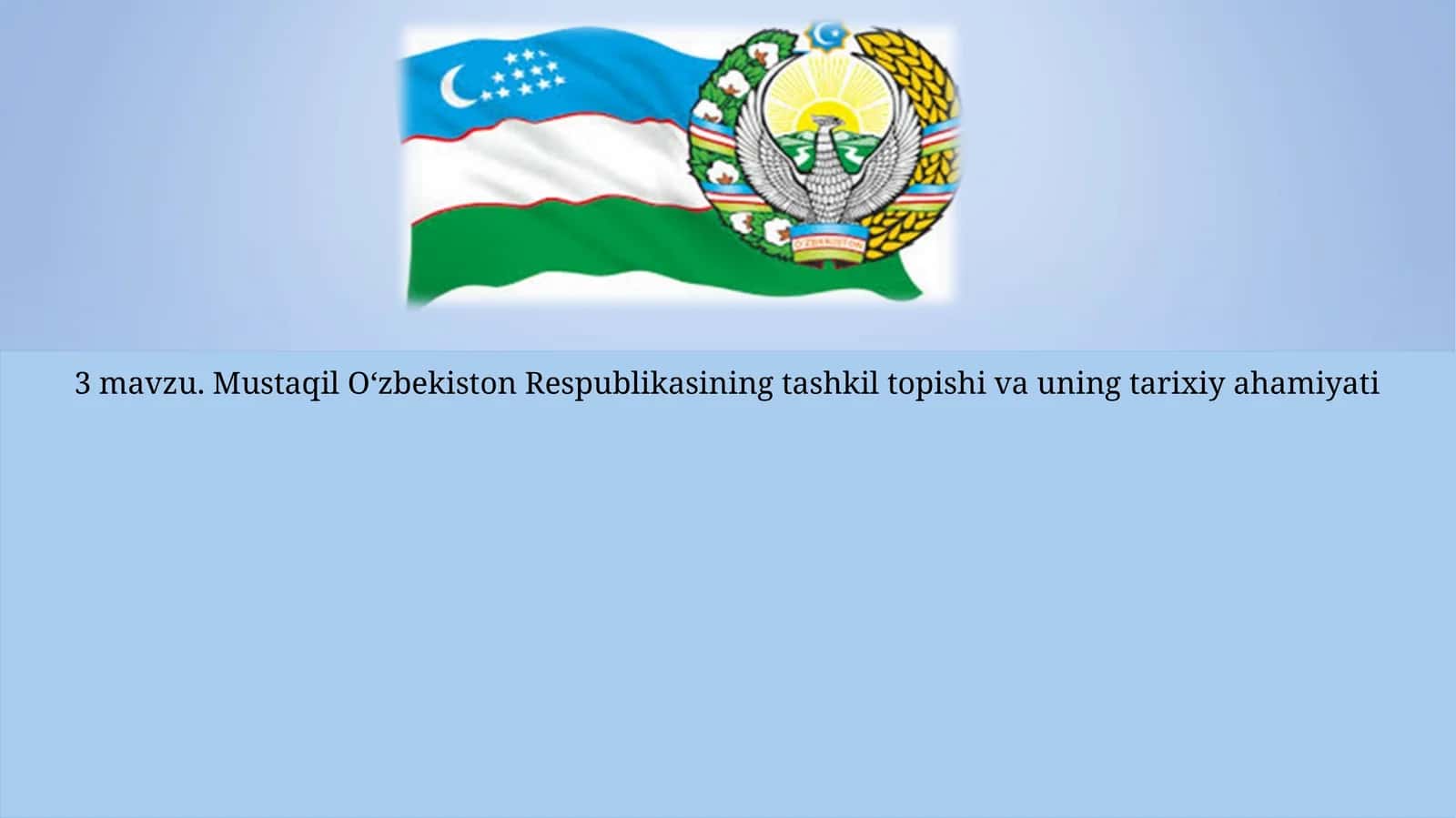 O‘zbekiston Respublikasi davlat mustaqilligining e’lon qilinishi