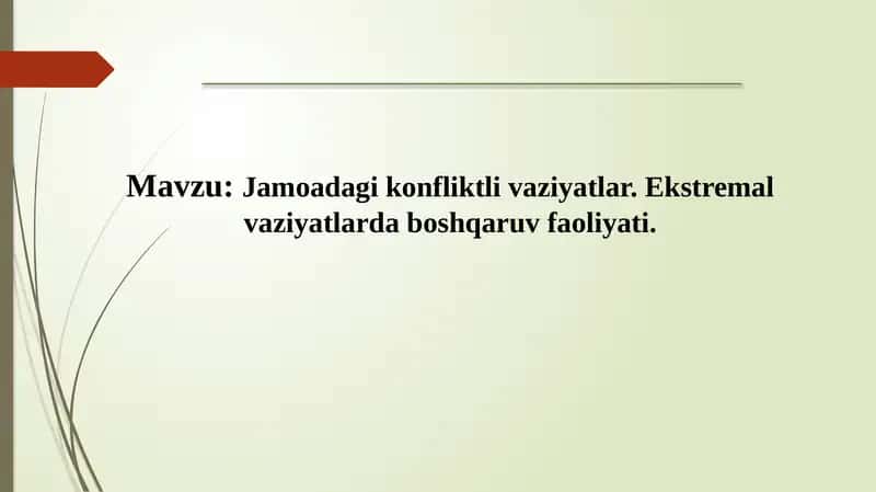 Jamoadagi konfliktli vaziyatlar va ekstremal vaziyatlar boshqaruv faoliyati