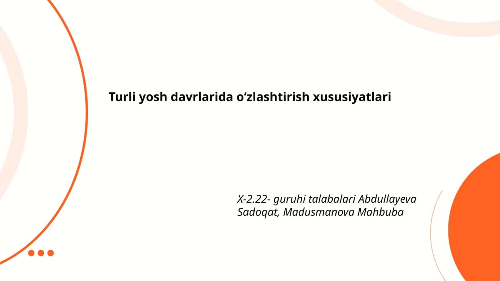 Turli yosh davrlarida oʻzlashtirish xususiyatlari